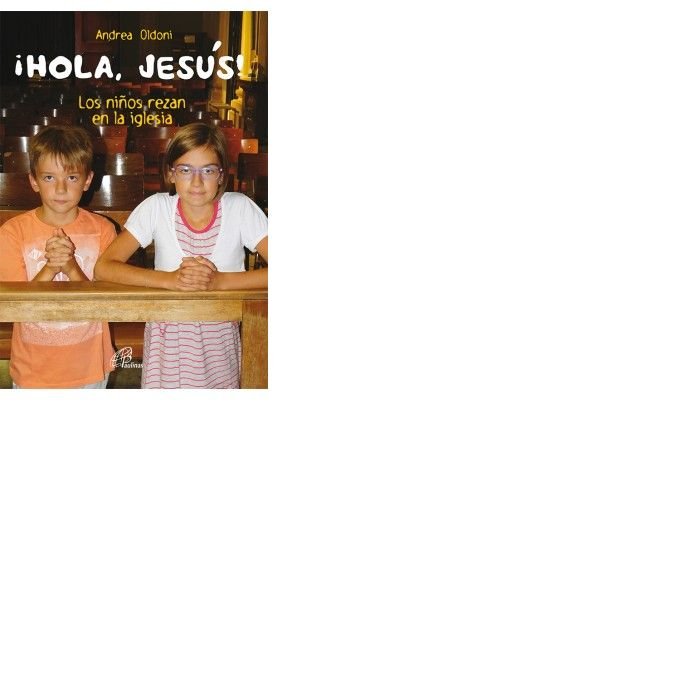 Knjiga ­HOLA, JESÚS! Oldoni