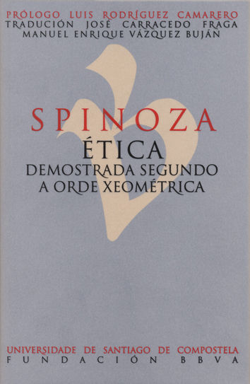 Carte Spinoza. Ética demostrada segundo a orixe xeométrica Spinoza