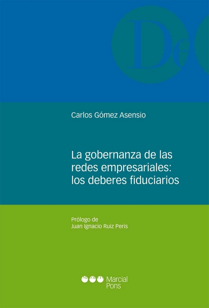 Kniha La gobernanza de las redes empresariales: los deberes fiduciarios Gómez Asensio