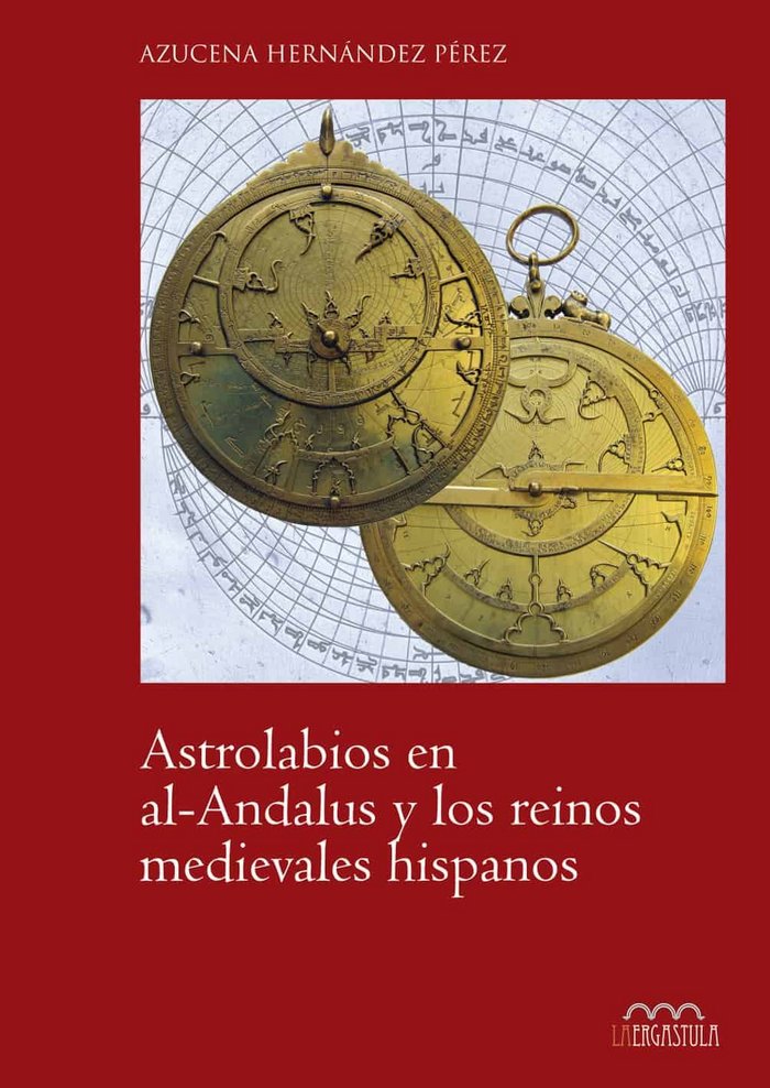 Kniha Astrolabios en al-Andalus y los reinos medievales hispanos Hernández Pérez