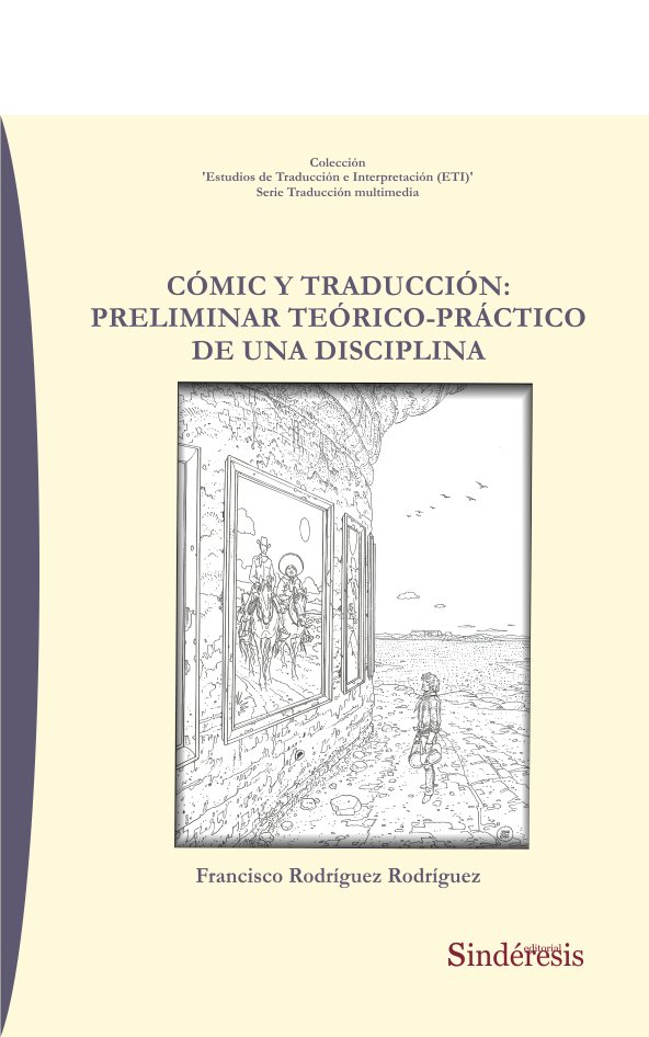 Kniha CÓMIC Y TRADUCCIÓN: PRELIMINAR TEÓRICO-PRÁCTICO DE UNA DISCIPLINA RODRIGUEZ RODRIGUEZ