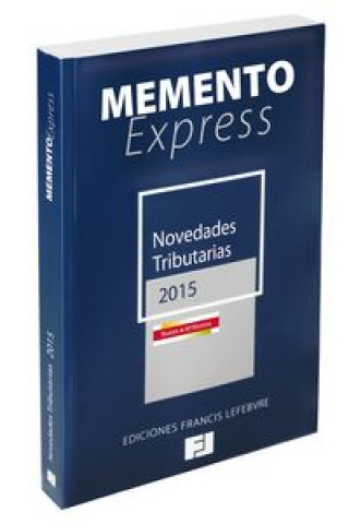 Kniha MEMENTO EXPRESS NOVEDADES TRIBUTARIAS 2015 