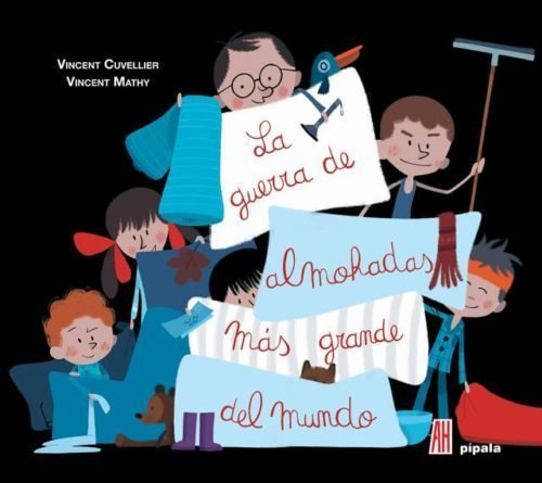 Könyv LA GUERRA DE ALMOHADAS MAS GRANDE DEL MUNDO CUVELLIER