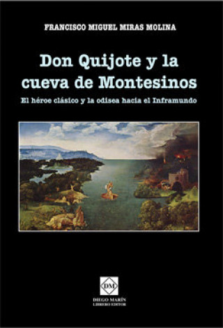Kniha DON QUIJOTE Y LA CUEVA DE MONTESINOS MIRAS MOLINA