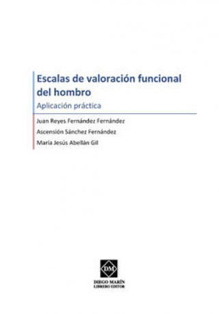 Kniha ESCALAS DE VALORACION FUNCIONAL DEL HOMBRO. FERNANDEZ FERNANDEZ