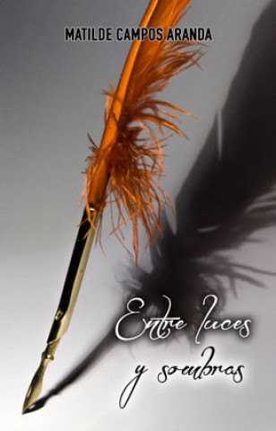 Книга ENTRE LUCES Y SOMBRAS CAMPOS ARANDA
