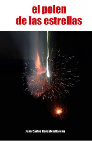 Libro El polen de las estrellas González Alarcón