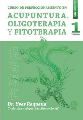 Knjiga Curso de perfeccionamiento en Acupuntura Oligoelementos y Fitoterapia 