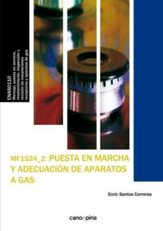 Kniha MF1524 Puesta en marcha y adecuación de aparatos a gas Santos Carreras