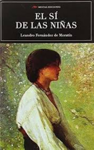 Kniha El sí de las niñas Fernández de Moratín