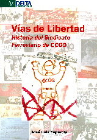 Carte VÍAS DE LIBERTAD Esparcia Gil