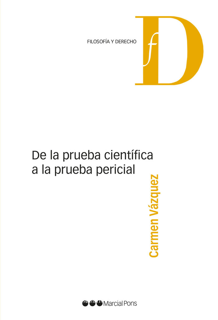 Kniha De la prueba científica a la prueba pericial Vázquez