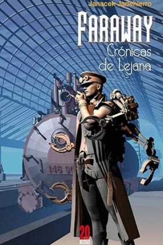 Kniha Faraway. Crónicas de Lejana Domínguez Pérez