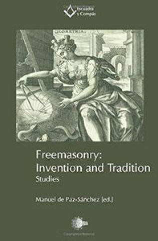 Kniha Freemasonry: Invention and tradition 