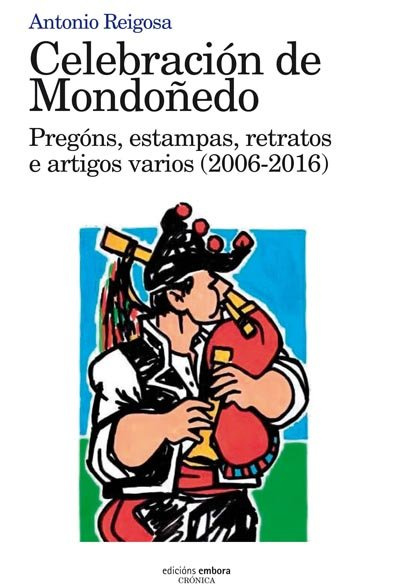 Carte Celebración de Mondoñedo. Pregóns, estampas, retratos e artigos varios (2006-2016) Reigosa