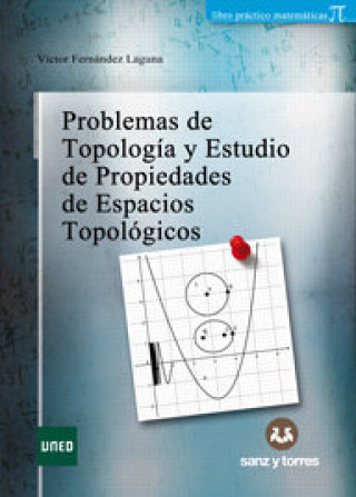 Книга Problemas de Topología y Estudio de Propiedades de Espacios Topológicos Fernández Laguna