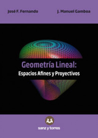 Kniha Geometría Lineal: Espacios Afines y Proyectivos Gamboa Mutuberría