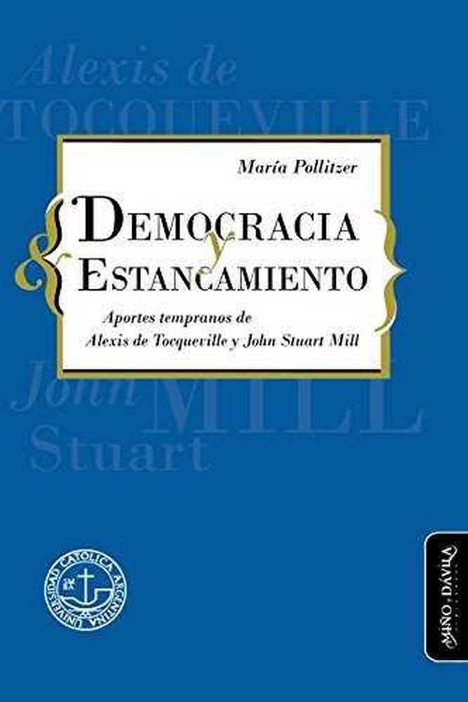 Книга Democracia y estancamiento María Pollitzer (argentina)