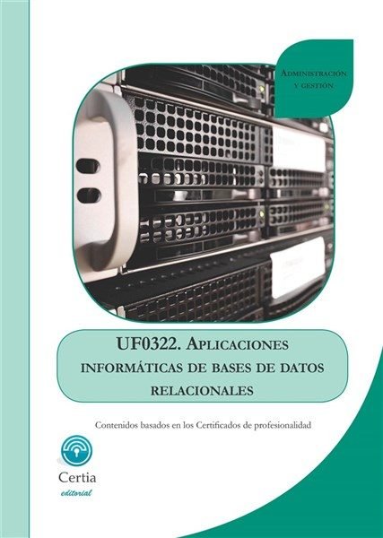 Kniha UF0322 Aplicaciones informáticas de bases de datos relacionales Santos Dios