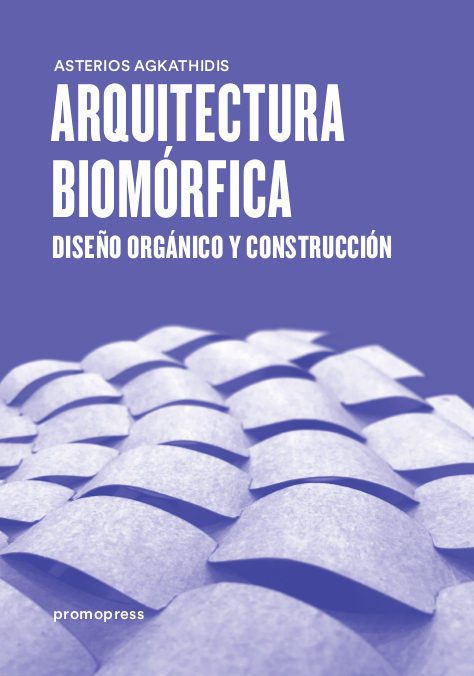 Könyv Arquitectura biomórfica Agkathidis