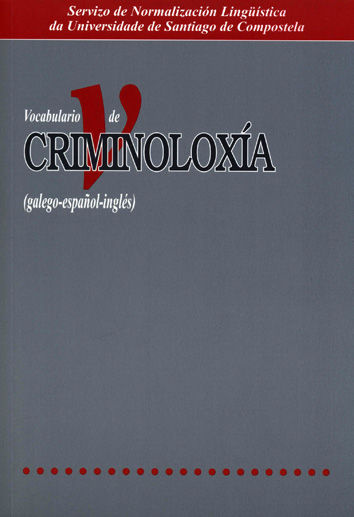 Carte Vocabulario de criminoloxía (Galego-Español-Inglés) Guinarte Cabada