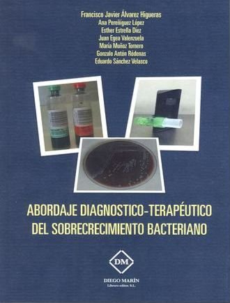 Kniha ABORDAJE DIAGNOSTICO TERAPEÚTICO DEL SOBRECRECIMIENTO BACTERIANO ÁLVAREZ HIGUERAS