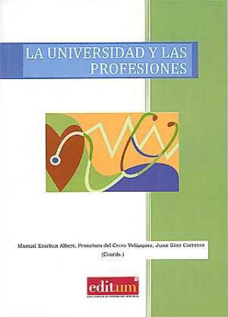 Knjiga La Universidad y las Profesiones ESTEBAN ALBERT