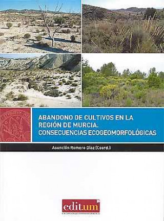 Carte Abandono de Cultivos en la Región de Murcia ROMERO DÍAZ