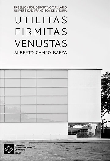 Könyv Utilitas Firmitas Venustas CAMPO BAEZA