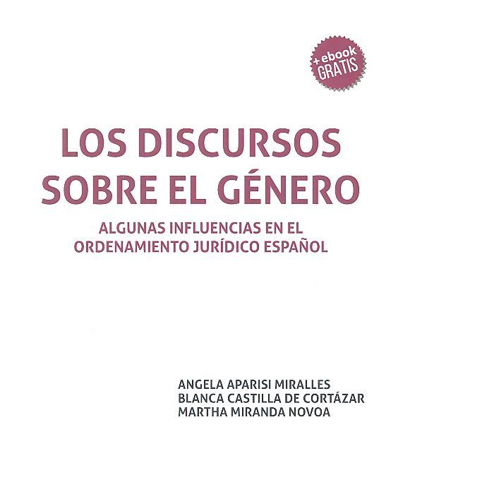 Könyv Los Discursos Sobre el Género: Algunas Influencias en el Ordenamiento Jurídico Español APARISI MIRALLES