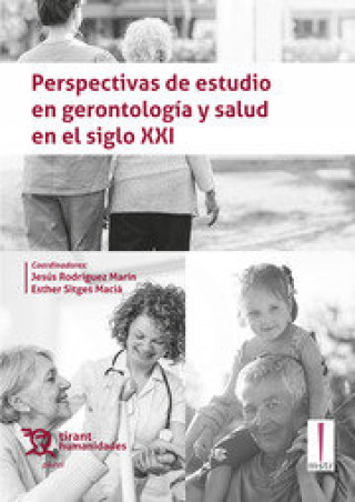 Carte Perspectivas de estudio en gerontología y salud en el siglo XXI Rodríguez Marín