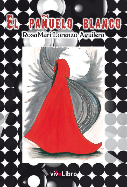 Buch El pañuelo blanco Lorenzo Aguilera