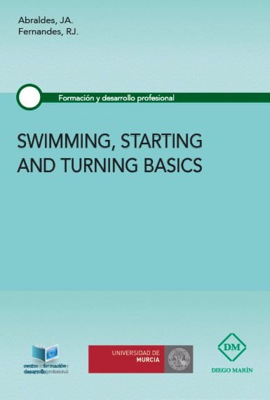 Книга SWIMMING, STARTING AND TURNING BASICS ABRALDES VALEIRAS