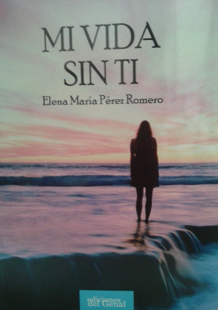 Knjiga Mi vida sin ti Pérez Romero
