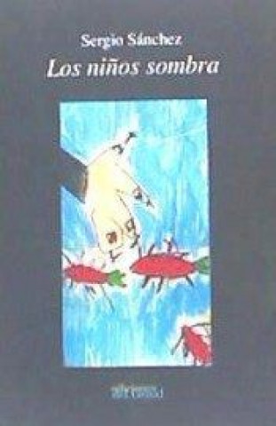Книга Los niños sombra Sánchez Díaz