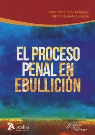 Книга El proceso penal en ebullición. 