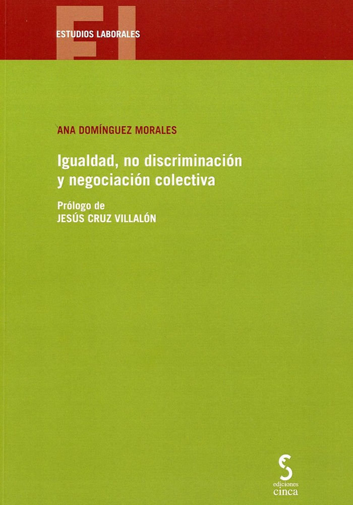 Libro IGUALDAD, NO DISCRIMINACIÓN Y NEGOCIACIÓN COLECTIVA Domínguez Morales