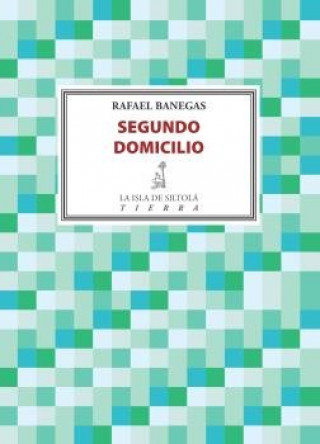 Knjiga Segundo domicilio Banegas Cordero