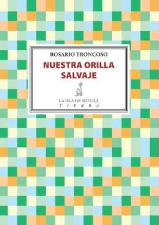 Knjiga Nuestra orilla salvaje Troncoso González
