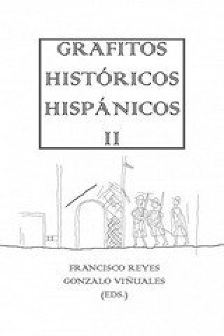 Книга GRAFITOS HISTORICOS HISPANICOS II 