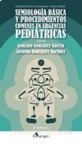 Kniha Semiología básica y procedimientos comunes en Urgencias pediátricas GONZALEZ GARCIA