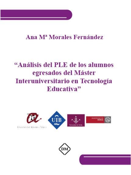 Книга ANALISIS DEL PLE DE LOS ALUMNOS EGRESADOS DEL MASTER INTERUNIVERSITARIO EN TECNOLOGIA EDUCATIVA MORALES FERNANDEZ