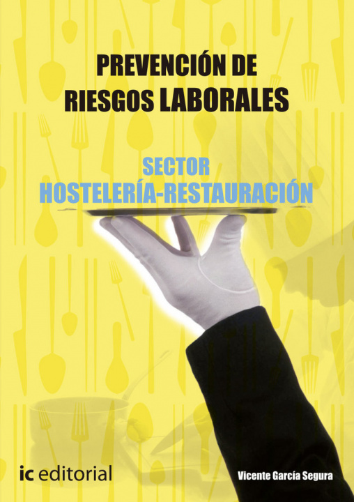 Книга Prevención de Riesgos Laborales Básico. Sector Hostelería-Restauración García Segura