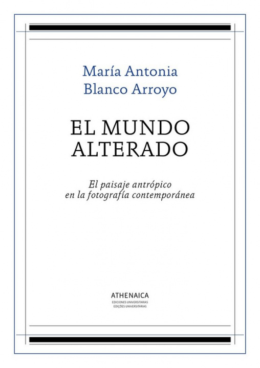 Книга El mundo alterado Blanco Arroyo