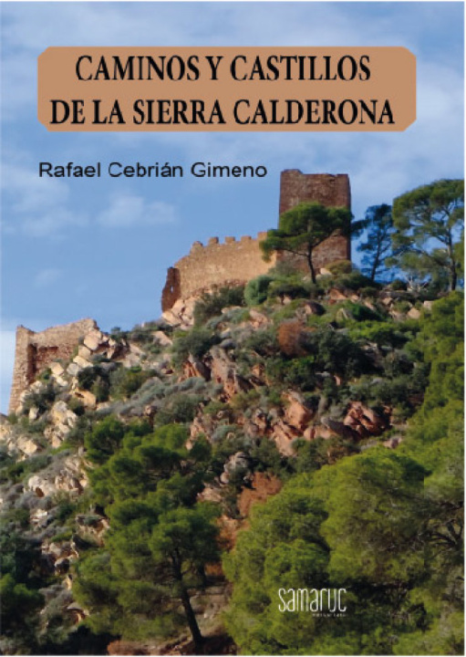 Книга CAMINOS Y CASTILLOS DE LA SIERRA CALDERONA CEBRIAN GIMENO