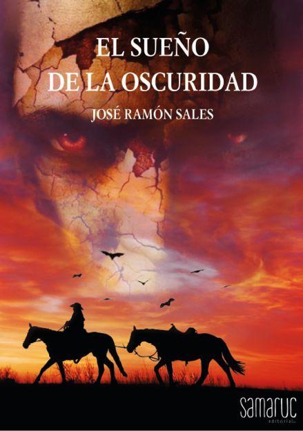 Knjiga EL SUEÑO DE LA OSCURIDAD JOSE RAMON SALES