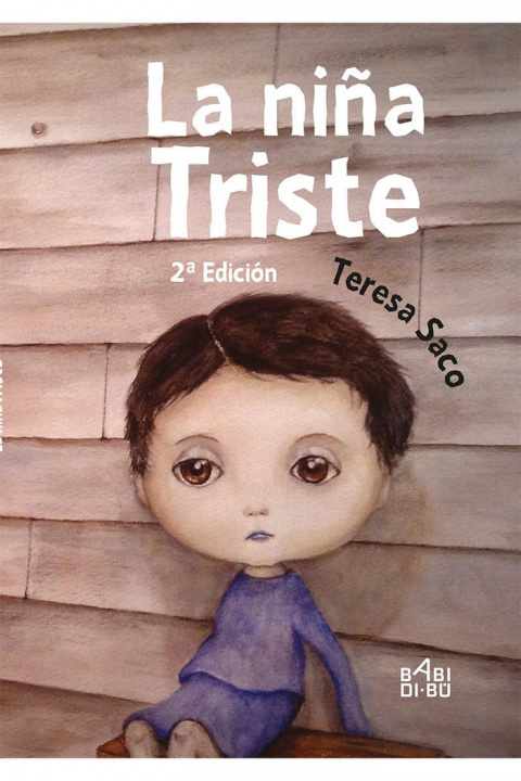 Книга LA NIñA TRISTE 2ª EDICIóN TERESA SACO BURGOS