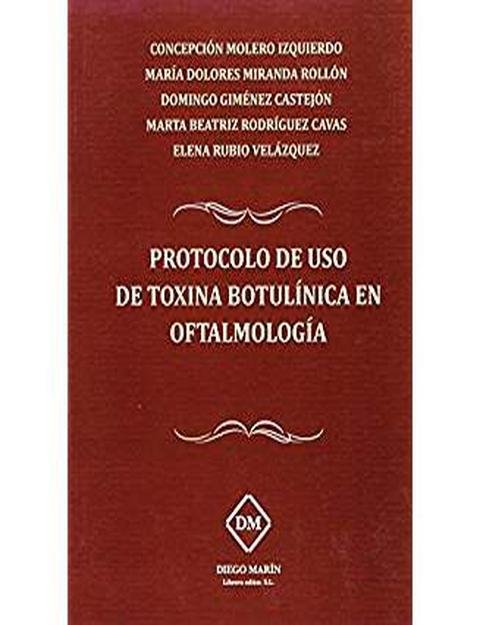 Kniha PROTOCOLO DE USO DE TOXINA BOTULINICA EN OFTALMOLOGIA MOLERO IZQUIERDO