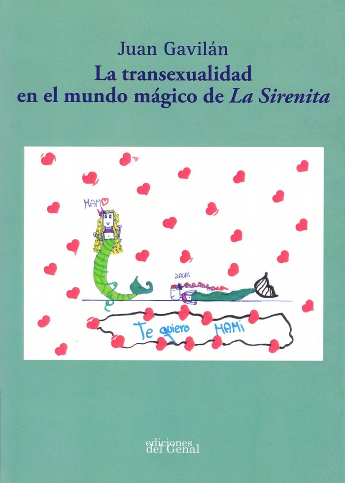 Kniha LA TRANSEXUALIDAD EN EL MUNDO MÁGICO DE LA SIRENITA Gavilán Macías