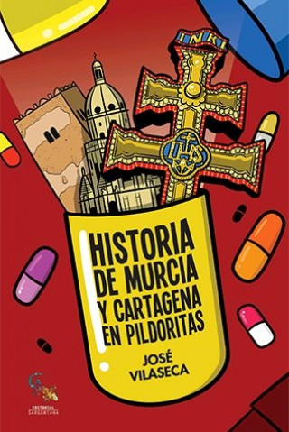 Książka Historia de Murcia y Cartagena en pildoritas Vilaseca Haro